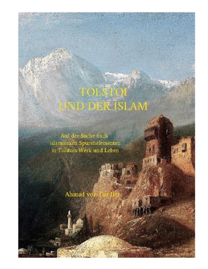 ISBN 9783756226511: Tolstoi und der Islam – Auf der Suche nach islamischen Spurenelementen in Tolstois Werk und Leben