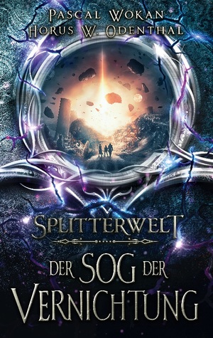 neues Buch – Horus W. Odenthal – Splitterwelt