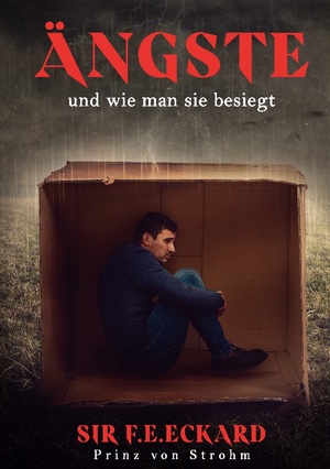 ISBN 9783756248674: Ängste – und wie man sie besiegt