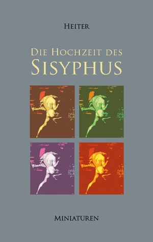 ISBN 9783756281336: Die Hochzeit des Sisyphus