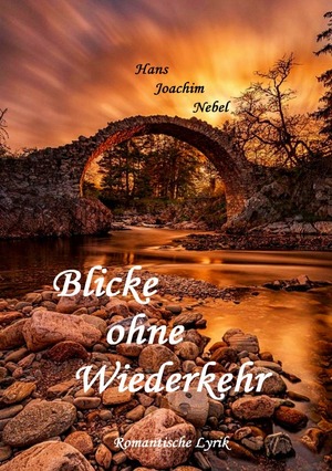 ISBN 9783756506156: Blicke ohne Wiederkehr – Romantische Lyrik