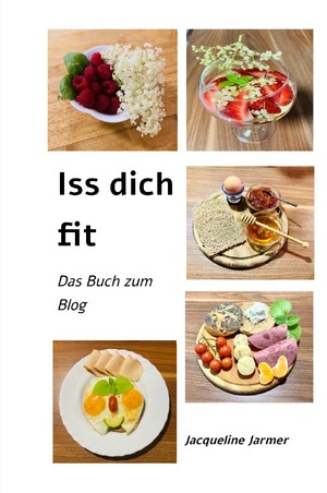 ISBN 9783756506873: Iss dich fit – Das Buch zum Blog