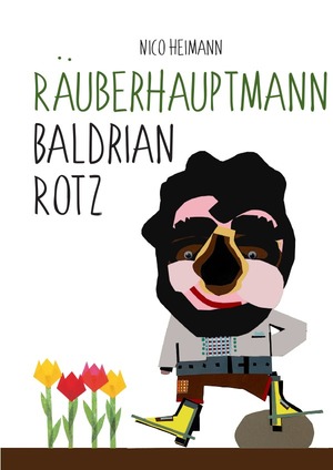 ISBN 9783756546435: Räuberhauptmann Baldrian Rotz