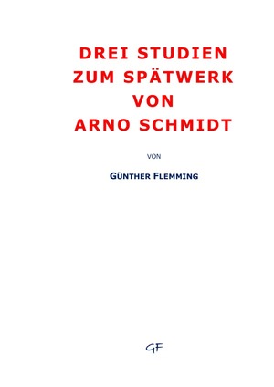 ISBN 9783756546800: Drei Studien zum Spätwerk von Arno Schmidt