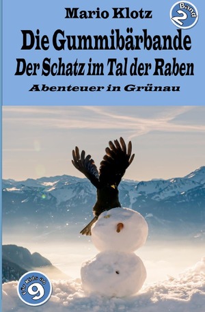 ISBN 9783756550166: Die Gummibärbande - Der Schatz im Tal der Raben