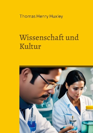 ISBN 9783756851270: Wissenschaft und Kultur / und andere Essays / Thomas Henry Huxley / Taschenbuch / Toppbook Wissen / Paperback / 244 S. / Deutsch / 2023 / Books on Demand GmbH / EAN 9783756851270