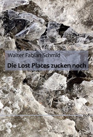 ISBN 9783756851836: Die Lost Places zucken noch