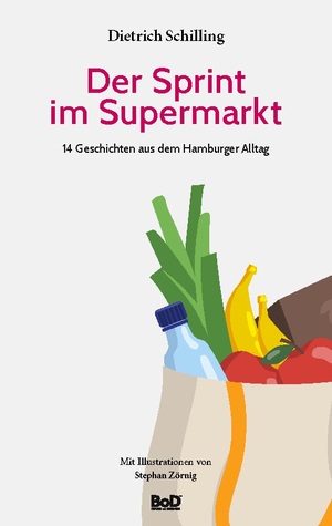 ISBN 9783756869329: Der Sprint im Supermarkt – 14 Geschichten aus dem Hamburger Alltag