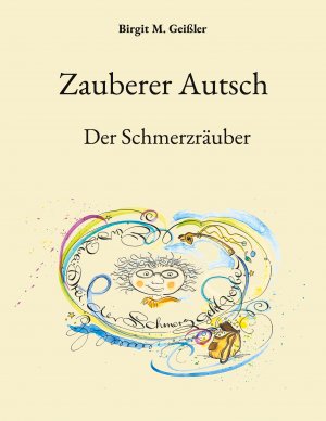 ISBN 9783756878901: Zauberer Autsch - Der Schmerzräuber