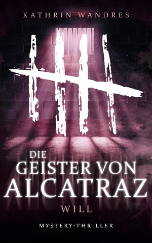 ISBN 9783756881598: Die Geister von Alcatraz 3 - Will