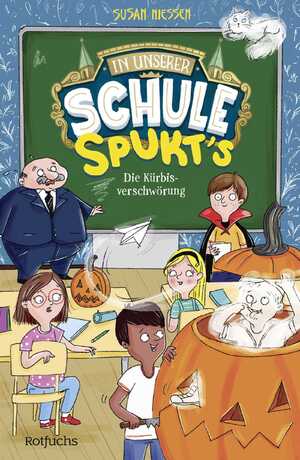 ISBN 9783757100124: In unserer Schule spukt's – Die Kürbisverschwörung – Witzige Spukgeschichte mit einem kleinen Gespenst und jeder Menge Schulchaos │ Kinderroman ab 8 Jahren