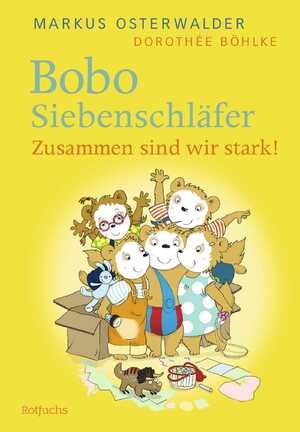 ISBN 9783757100643: Bobo Siebenschläfer: Zusammen sind wir stark! – Vorlesegeschichten ab 4 Jahren