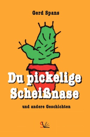 ISBN 9783757501204: Du pickelige Scheissnase