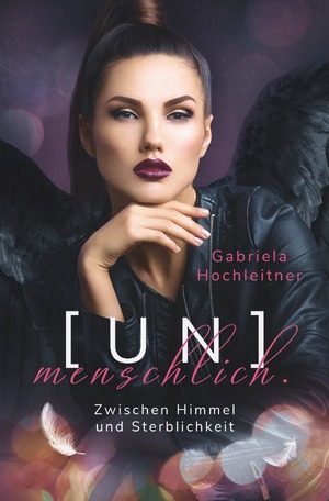 ISBN 9783757509989: (Un)menschlich. - Zwischen Himmel und Sterblichkeit