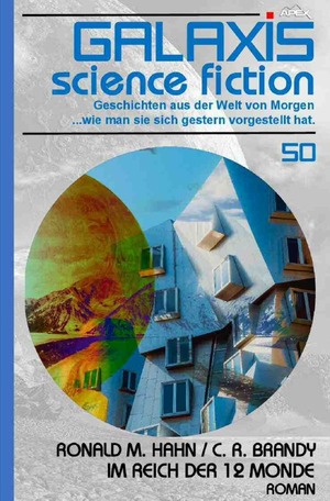 ISBN 9783757529734: Galaxis Science Fiction, Band 50: Im Reich der 12 Monde – Geschichten aus der Welt von Morgen - wie man sie sich gestern vorgestellt hat.