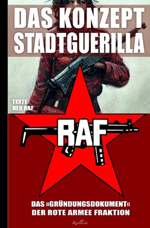 ISBN 9783757542801: Das Konzept Stadtguerilla – Das ›Gründungsdokument‹ der Rote Armee Fraktion