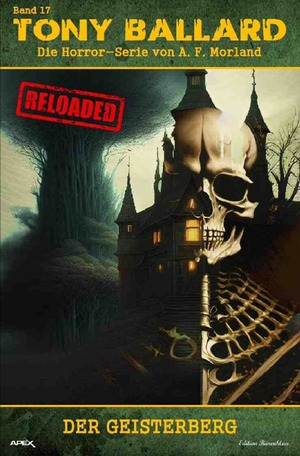 ISBN 9783757553746: Tony Ballard - Reloaded, Band 17: Der Geisterberg - Die große Horror-Serie!