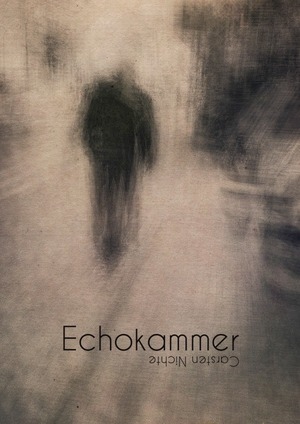 neues Buch – Carsten Nichte – Echokammer