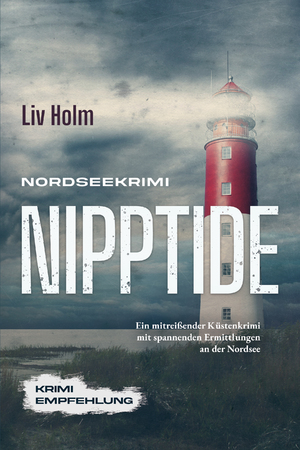 gebrauchtes Buch – Liv Holm – Nipptide - Nordseekrimi