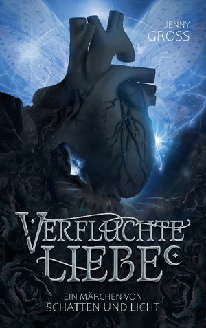 ISBN 9783757800260: Verfluchte Liebe – Ein Märchen von Schatten und Licht