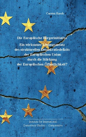 ISBN 9783757806842: Europäische Bürgerinitiative: – Ein wirksamer Lösungsansatz des strukturellen Demokratiedefizits der Europäischen Union durch die Stärkung der Europäischen Öffentlichkeit?