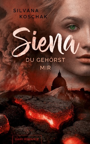 neues Buch – Silvana Koschak – Siena | Du gehörst mir | Silvana Koschak | Taschenbuch | Paperback | 572 S. | Deutsch | 2023 | Books on Demand GmbH | EAN 9783757808815