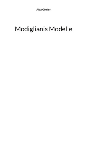 ISBN 9783757808877: Modiglianis Modelle