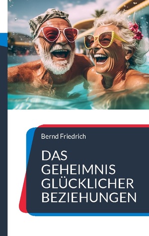 ISBN 9783757822026: Das Geheimnis glücklicher Beziehungen