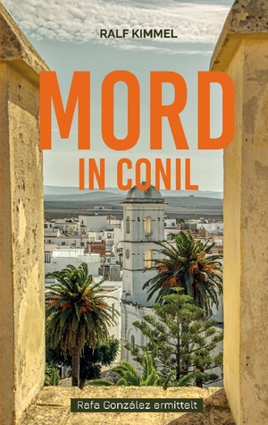 neues Buch – Ralf Carsten Kimmel – Mord in Conil