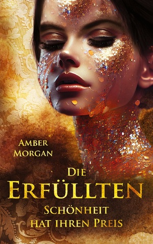 neues Buch – Morgan, A: Erfüllten | Amber Morgan | Taschenbuch | 292 S. | Deutsch | 2023 | Books on Demand GmbH | EAN 9783757827571