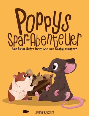 ISBN 9783757851972: Poppys Spar-Abenteuer - Eine kleine Ratte lernt, wie man richtig hamstert