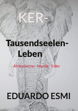 ISBN 9783757862732: KER- Tausendseelen-Leben