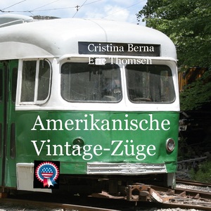 ISBN 9783757889777: Amerikanische Vintage-Züge