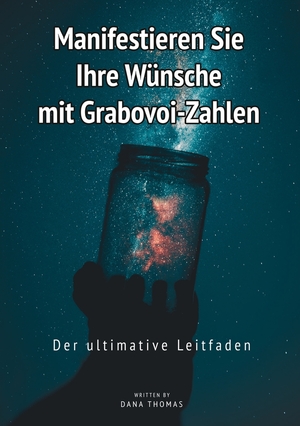 ISBN 9783757905477: Manifestieren Sie Ihre Wuensche mit Grabovoi-Zahlen: Der ultimative Leitfaden