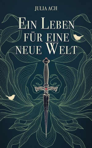 neues Buch – Julia Ach – Ein Leben fuer eine neue Welt