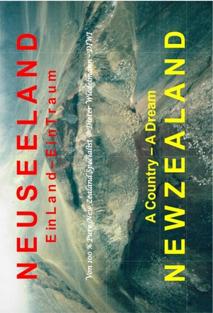 ISBN 9783757981082: Neuseeland: Ein Land - Ein Traum – Süd- und Nordinsel