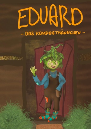 ISBN 9783758301384: Eduard - - Das Kompostmännchen -