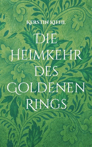 ISBN 9783758304408: Die Heimkehr des Goldenen Rings - Eine ganz besondere Kirchen-Geschichte