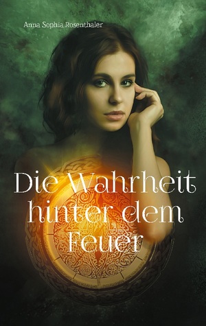 ISBN 9783758306471: Die Wahrheit hinter dem Feuer