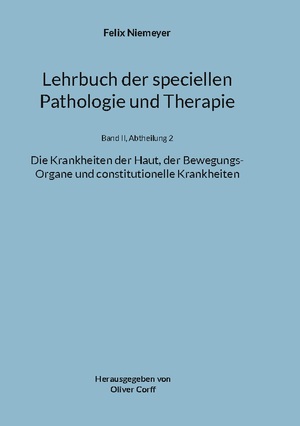 ISBN 9783758322938: Lehrbuch der speciellen Pathologie und Therapie - Die Krankheiten der Haut, der Bewegungs-Organe und constitutionelle Krankheiten