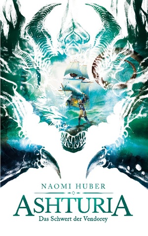 neues Buch – Naomi Huber – Ashturia