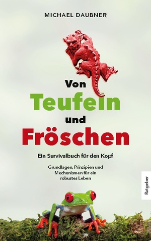 ISBN 9783758327544: Von Teufeln und Fröschen – Ein Survivalbuch für den Kopf