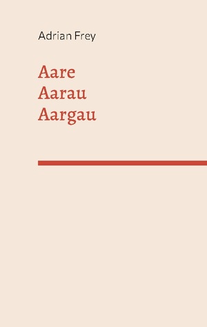 ISBN 9783758327681: Aare Aarau Aargau