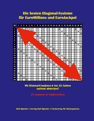 ISBN 9783758365232: Die besten Diagonal-Systeme für EuroMillions und EuroJackpot - Mit Minimal-Einsätzen 6 bis 32 Zahlen optimal abdecken!