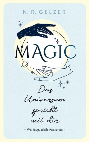 ISBN 9783758368622: MAGIC - Das Universum spricht mit dir