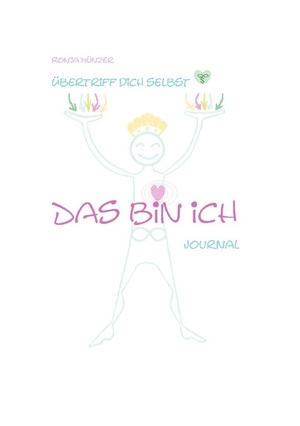 ISBN 9783758372186: Das bin ich – übertriff dich selbst journal