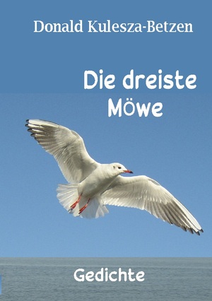 ISBN 9783758372254: Die dreiste Möwe – Gedichte