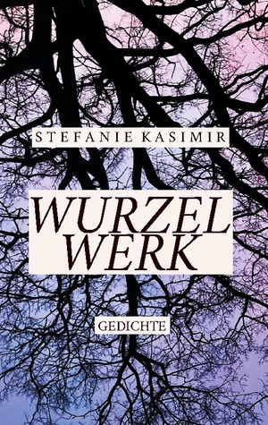 ISBN 9783758374692: Wurzelwerk – Gedichte