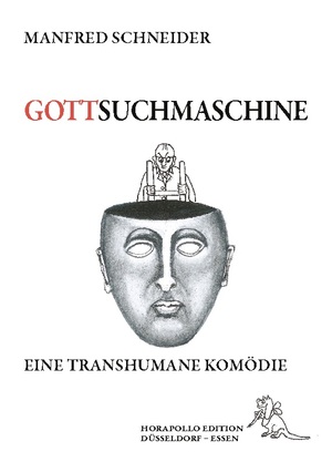 ISBN 9783758381737: Gottsuchmaschine | Eine transhumane Komödie | Manfred Schneider | Taschenbuch | Paperback | 644 S. | Deutsch | 2024 | BoD - Books on Demand | EAN 9783758381737