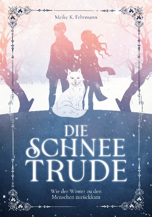 ISBN 9783758398056: Die Schneetrude – Wie der Winter zu den Menschen zurückkam